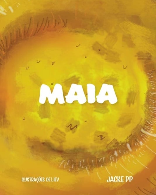 Capa do livro infantil Maia: o despertar de uma flor, escrito por Jacke PP